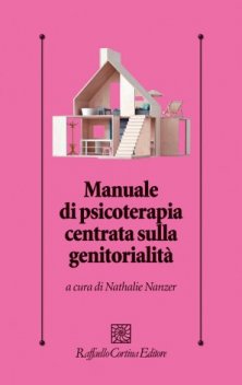 Manuale di psicoterapia centrata sulla genitorialità