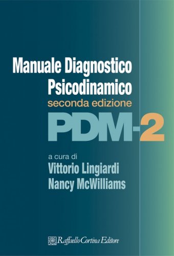 Manuale diagnostico psicodinamico PDM-2 - Edizione riveduta e corretta
