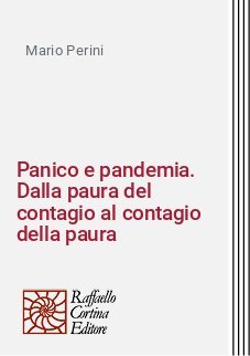 Panico e pandemia. Dalla paura del contagio al contagio della paura