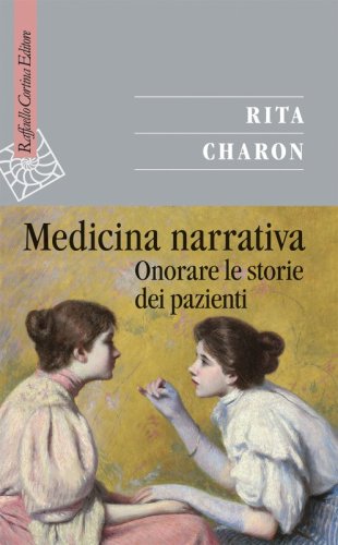 Medicina narrativa - Onorare le storie dei pazienti