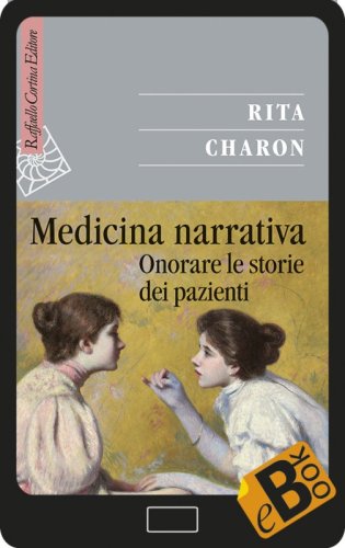 Medicina narrativa - Onorare le storie dei pazienti