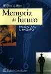 Memoria del futuro. Presentare il passato