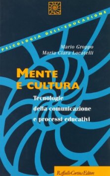 Mente e cultura - Tecnologie della comunicazione e processi educativi