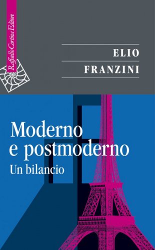 Moderno e postmoderno - Un bilancio