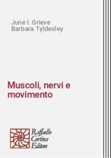 Muscoli, nervi e movimento - Kinesiologia applicata