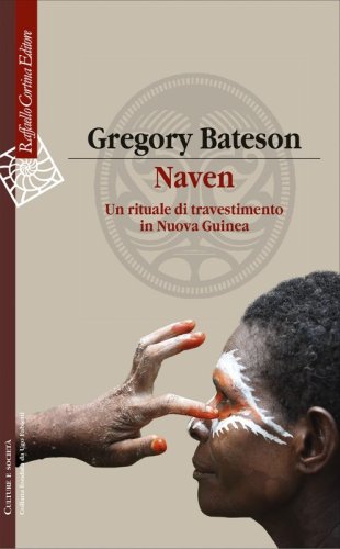 Naven - Un rituale di travestimento in Nuova Guinea