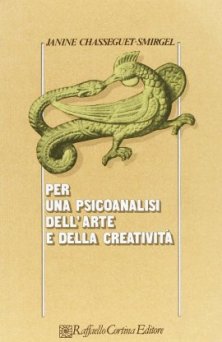 Per una psicoanalisi dell'arte e della creatività