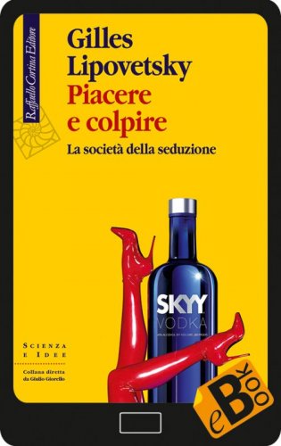 Piacere e colpire - La società della seduzione
