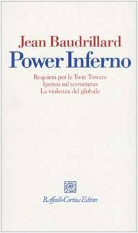 Power Inferno - Requiem per le Twin Towers<BR>Ipotesi sul terrorismo<BR>La violenza del globale<BR><BR>