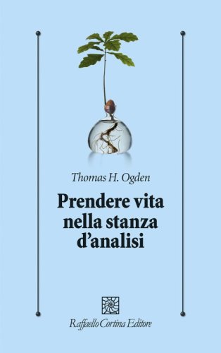 Prendere vita nella stanza d’analisi
