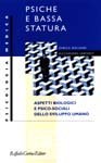 Psiche e bassa statura - Aspetti biologici e psico-sociali dello sviluppo umano