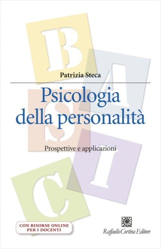 Psicologia della personalità - Prospettive e applicazioni