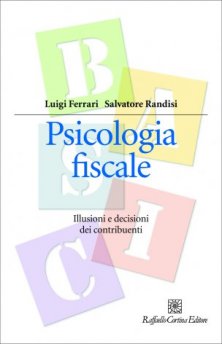 Psicologia fiscale - Illusioni e decisioni dei contribuenti
