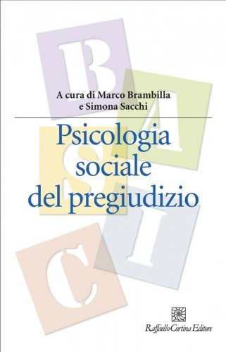 Psicologia sociale del pregiudizio
