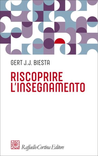 Riscoprire l’insegnamento