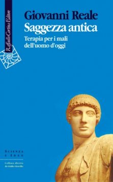 Saggezza antica - Terapia per i mali dell’uomo d’oggi