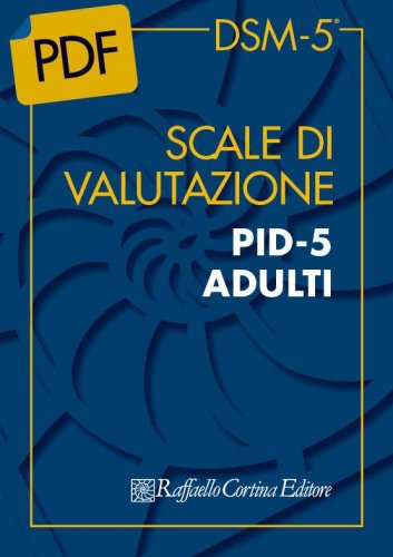 Scale di valutazione PID-5 ADULTI - DSM-5