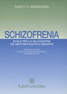 Schizofrenia - Scale per la valutazione dei sintomi positivi e negativi