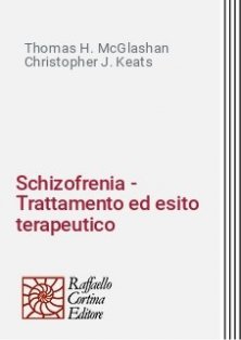 Schizofrenia - Trattamento ed esito terapeutico