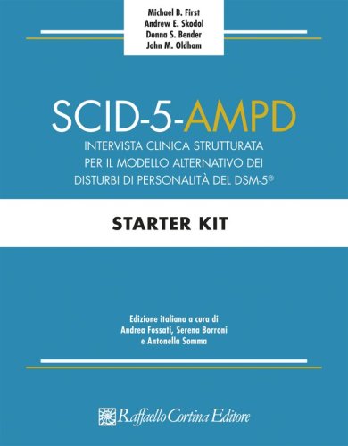 SCID-5-AMPD Starter kit - Intervista clinica strutturata per il Modello Alternativo dei disturbi di Personalità del DSM-5®