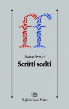 Scritti scelti - A cura di Diego Miscioscia