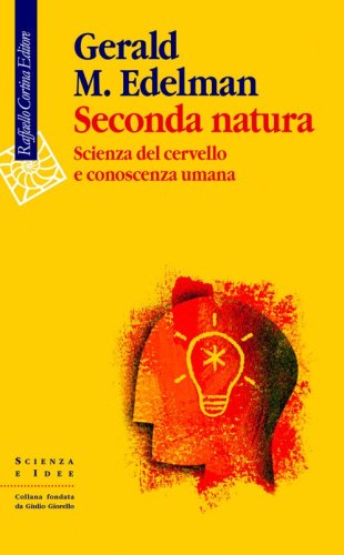 Seconda natura - Scienza del cervello e conoscenza umana