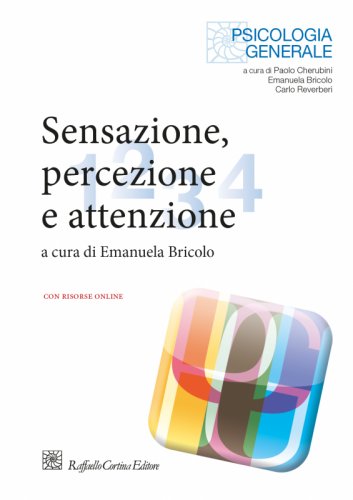 1. 2. 3. 4. Sensazione, percezione e attenzione
