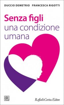 Senza figli - Una condizione umana