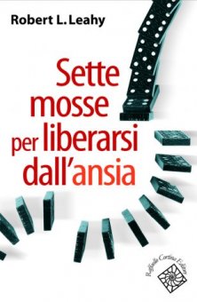Sette mosse per liberarsi dall'ansia