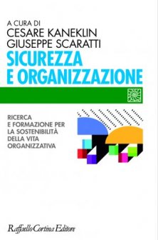Sicurezza e organizzazione - Ricerca e formazione per la sostenibilità della vita organizzativa