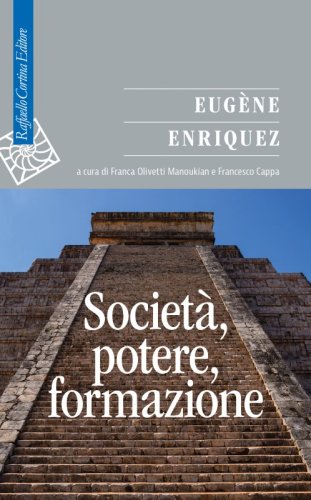 Societ&agrave;, potere, formazione