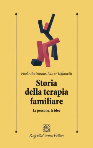 Storia della terapia familiare - Le persone e le idee