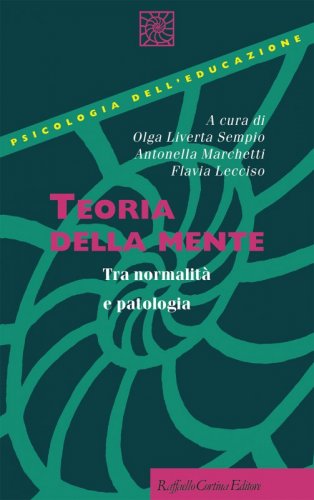Teoria della mente - Tra normalità e patologia