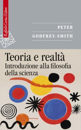 Teoria e realtà - Introduzione alla filosofia della scienza
