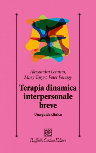 Terapia dinamica interpersonale breve - Una guida clinica