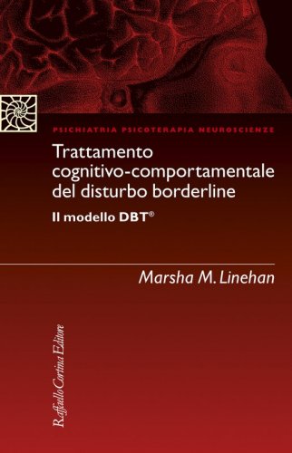 Trattamento cognitivo-comportamentale del disturbo borderline - Il modello DBT