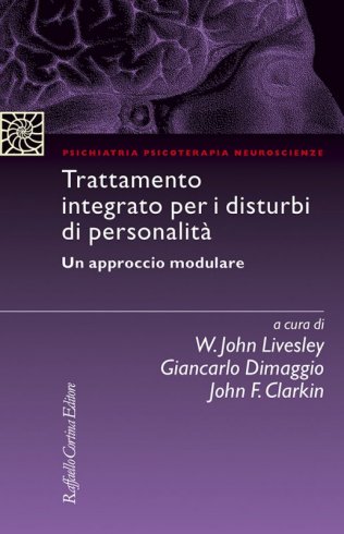 Trattamento integrato per i disturbi di personalità - Un approccio modulare