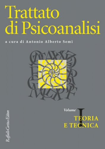 Trattato di psicoanalisi Vol. I (Edizione brossura) - Teoria e tecnica