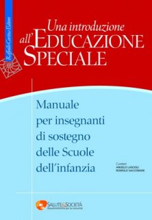 Una introduzione all'Educazione speciale - Manuale per insegnanti di sostegno delle Scuole dell'infanzia