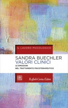 Valori Clinici - Le emozioni nel trattamento psicoterapeutico