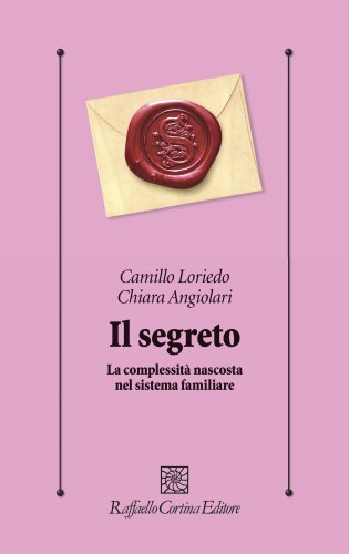 Webinar Il segreto. Con Camillo Loriedo e Chiara Angiolari