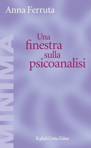 Anna Ferruta presenta Una finestra sulla psicoanalisi