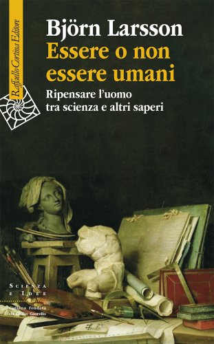 Björn Larsson presenta Essere o non essere umani
