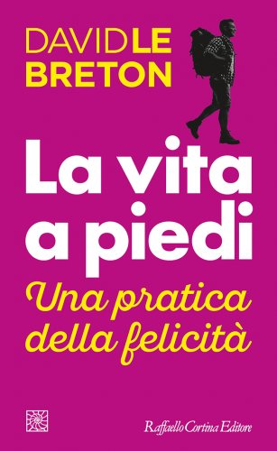 David Le Breton presenta La vita a piedi