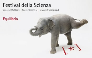 Festival della Scienza 2015: a Genova dal 22 Ottobre al 1 Novembre