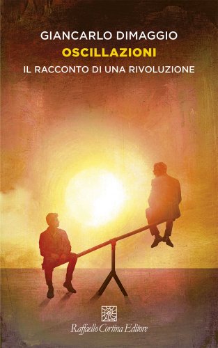 Giancarlo Dimaggio presenta Oscillazioni