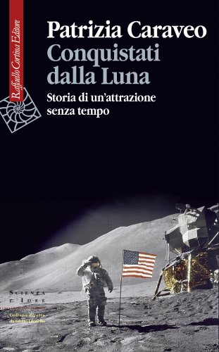 Patrizia Caraveo presenta Conquistati dalla Luna