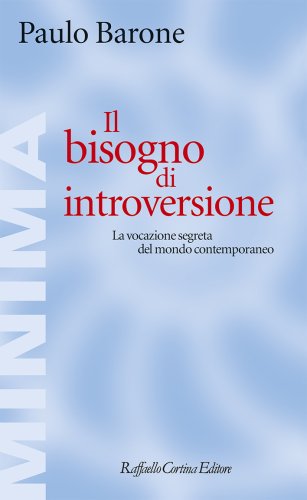 Paulo Barone presenta Il bisogno di introversione