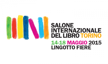 Salone Internazionale del libro - I nostri appuntamenti a Torino dal 14 al 18 Maggio