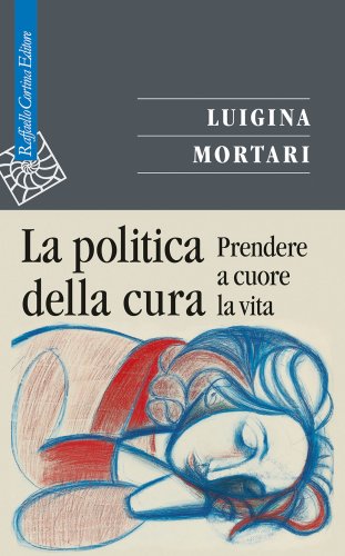 Luigina Mortari presenta La politica della cura